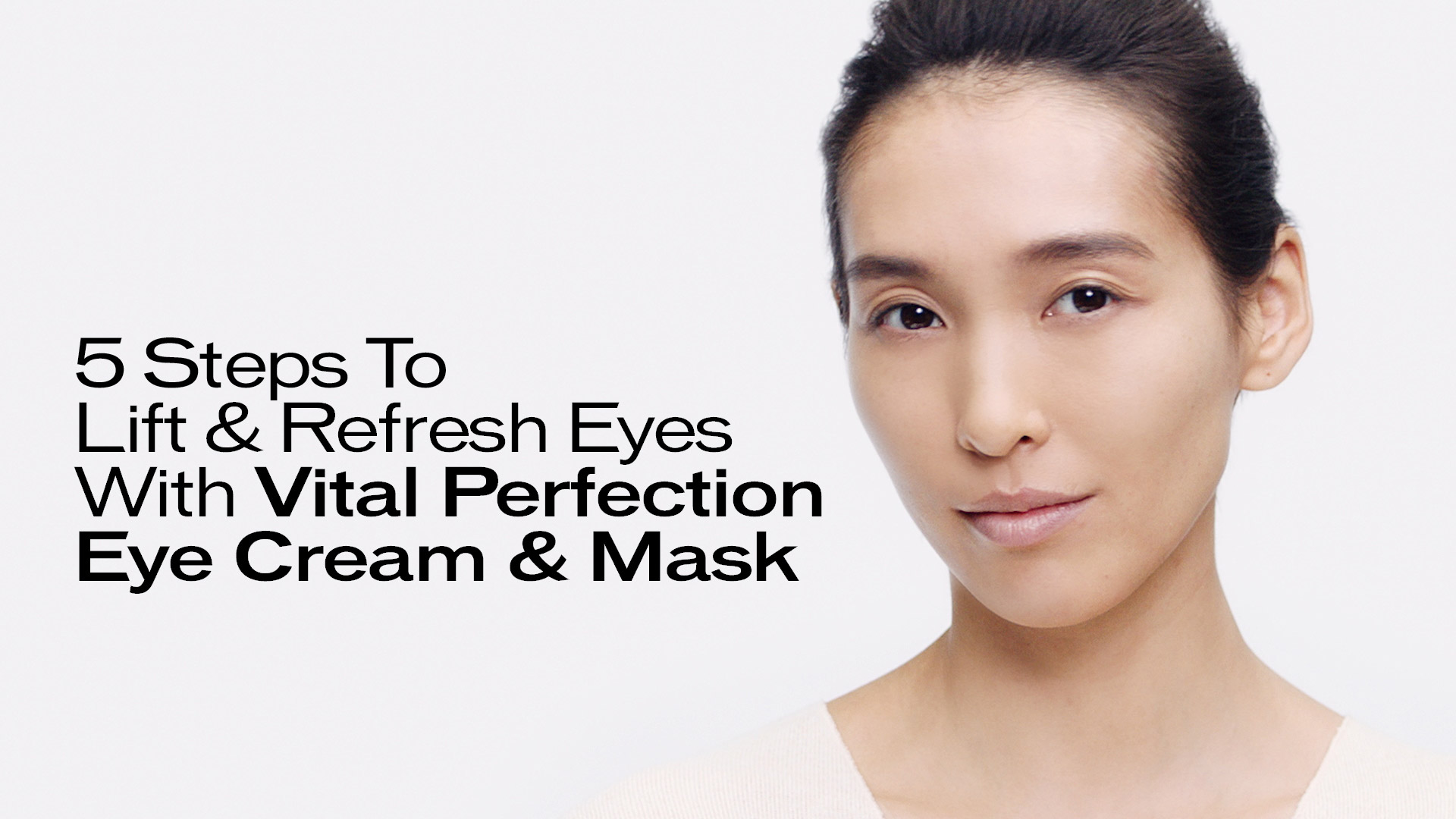 Vital Perfection Eye Care Regimen - Watch Now